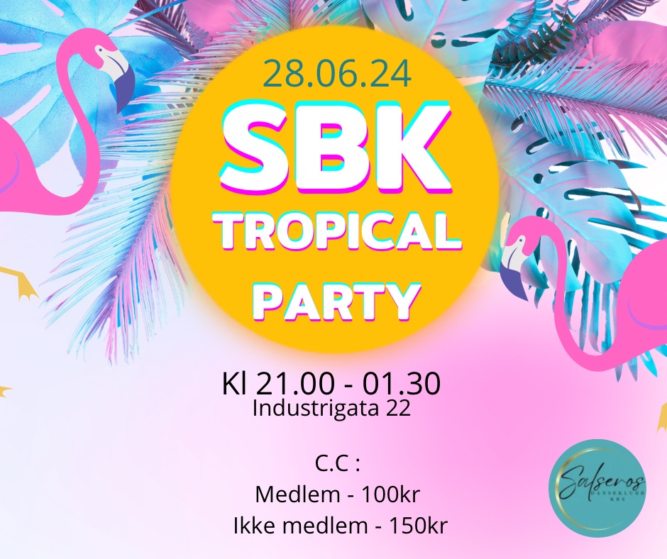 π¦©π΄ SBK - TROPICAL PARTY π΄π¦©
