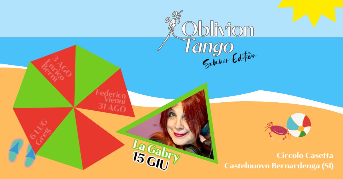 Le Domeniche di Oblivion Tango Summer Edition 2025. Inaugurazione con Tj La Gabry!
