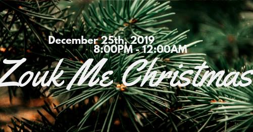 Zouk Me Christmas & New Years Dec 25 & Jan 1