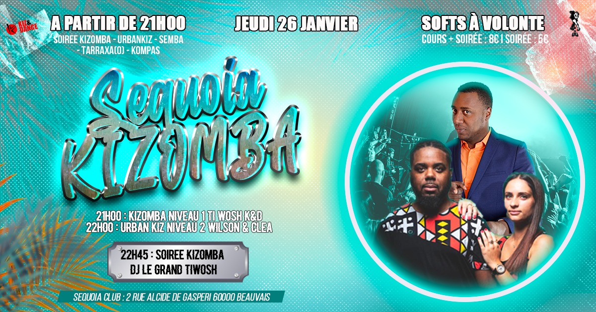 ▂ ▃ ▄ ★ Sequoia Kizomba ★ ▄ ▃ ▂ 26 Janvier 2023