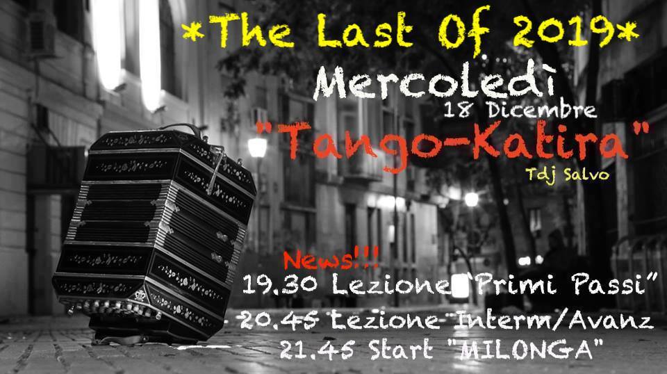Milonga Al MonteKatira *The Last Of 2019*