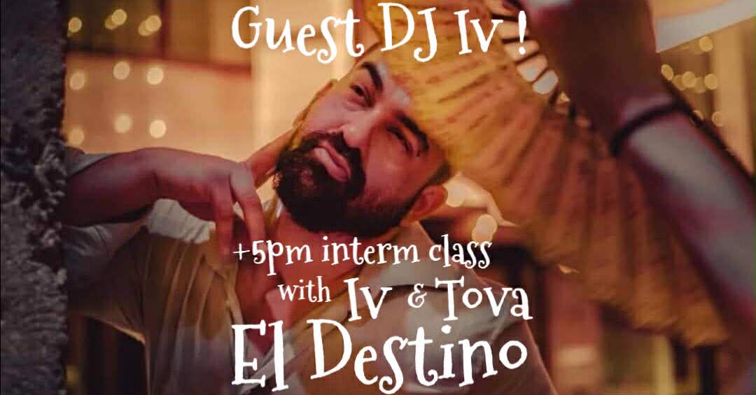El Destino with DJ Iv - Class by Iv & Tova