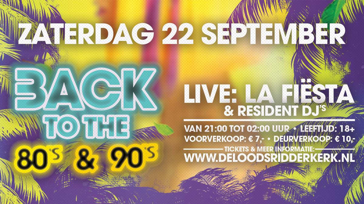 Back to the 80s & 90s met La Fiesta!
