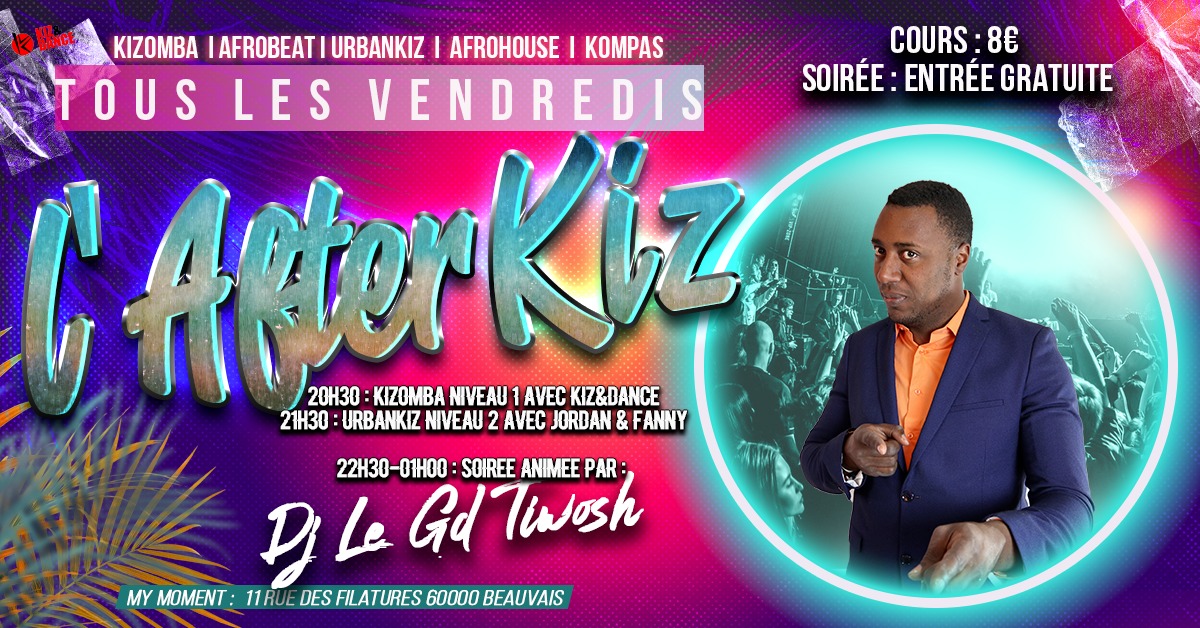 L'Afterkiz - Tous les vendredis - Soirée Kizomba dans L' Oise