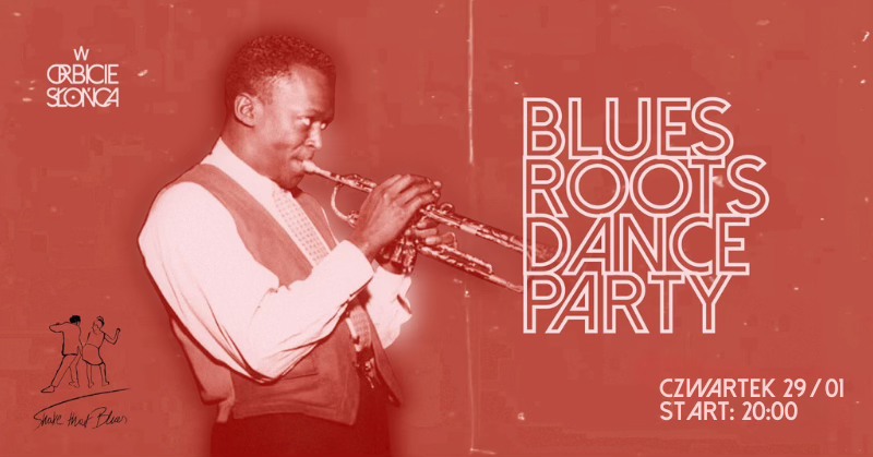 BLUES ROOTS DANCE PARTY I lekcje tańca