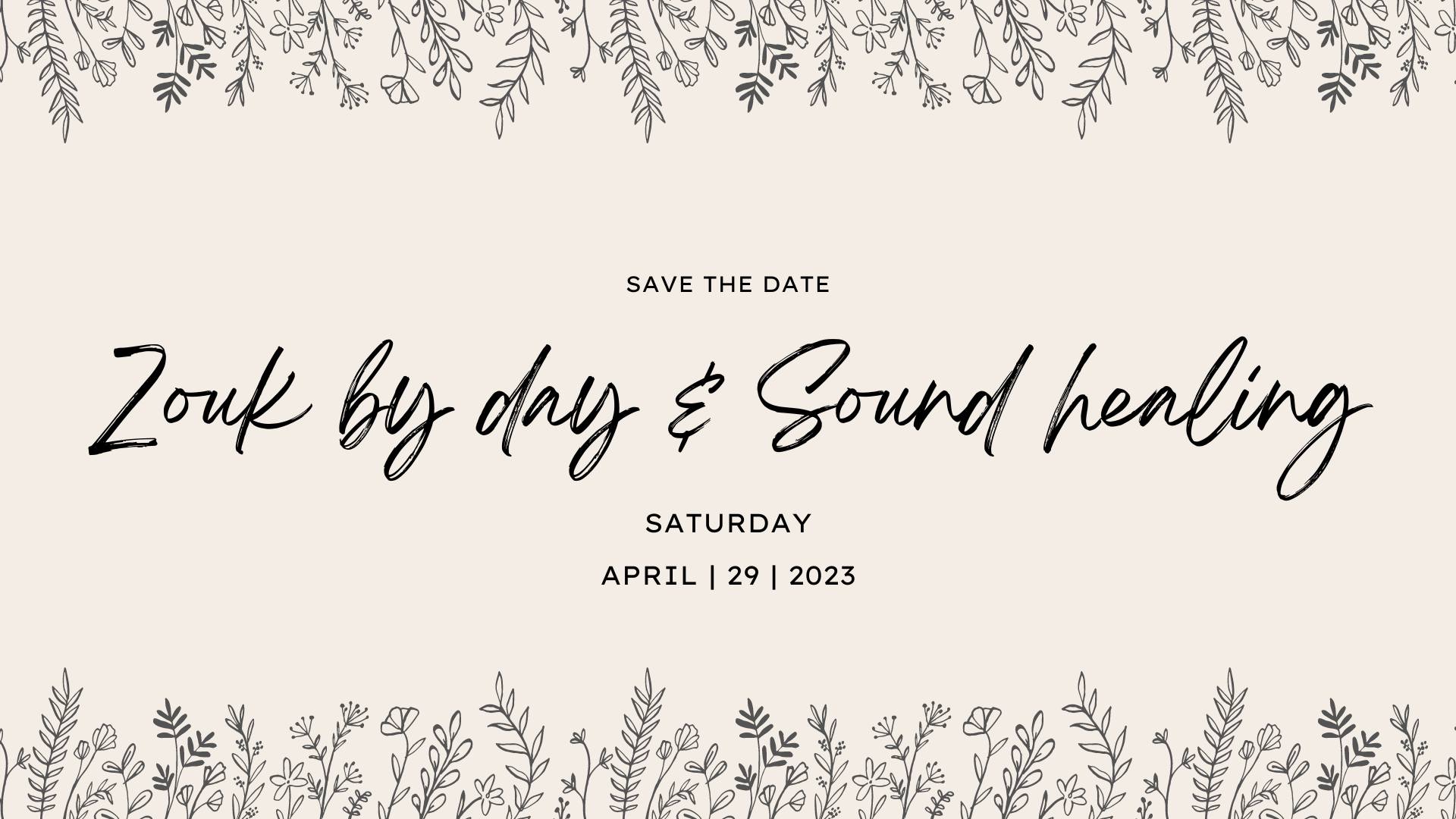 Zouk by day & Sound Healing June 17