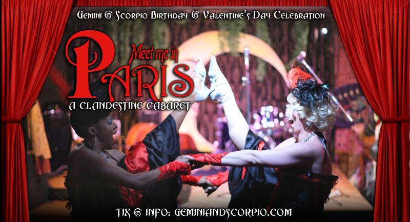 Meet Me in Paris: clandestine cabaret, G&S Birthday and Valentine's Day party