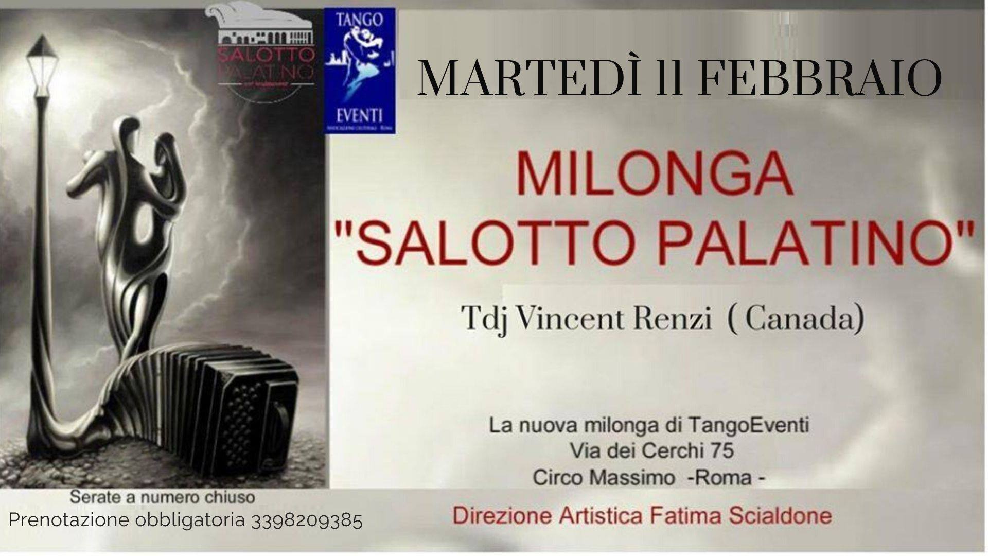 Mart.11 " Milonga Salotto Palatino" Tdj Vincent Renzi ( Canada)