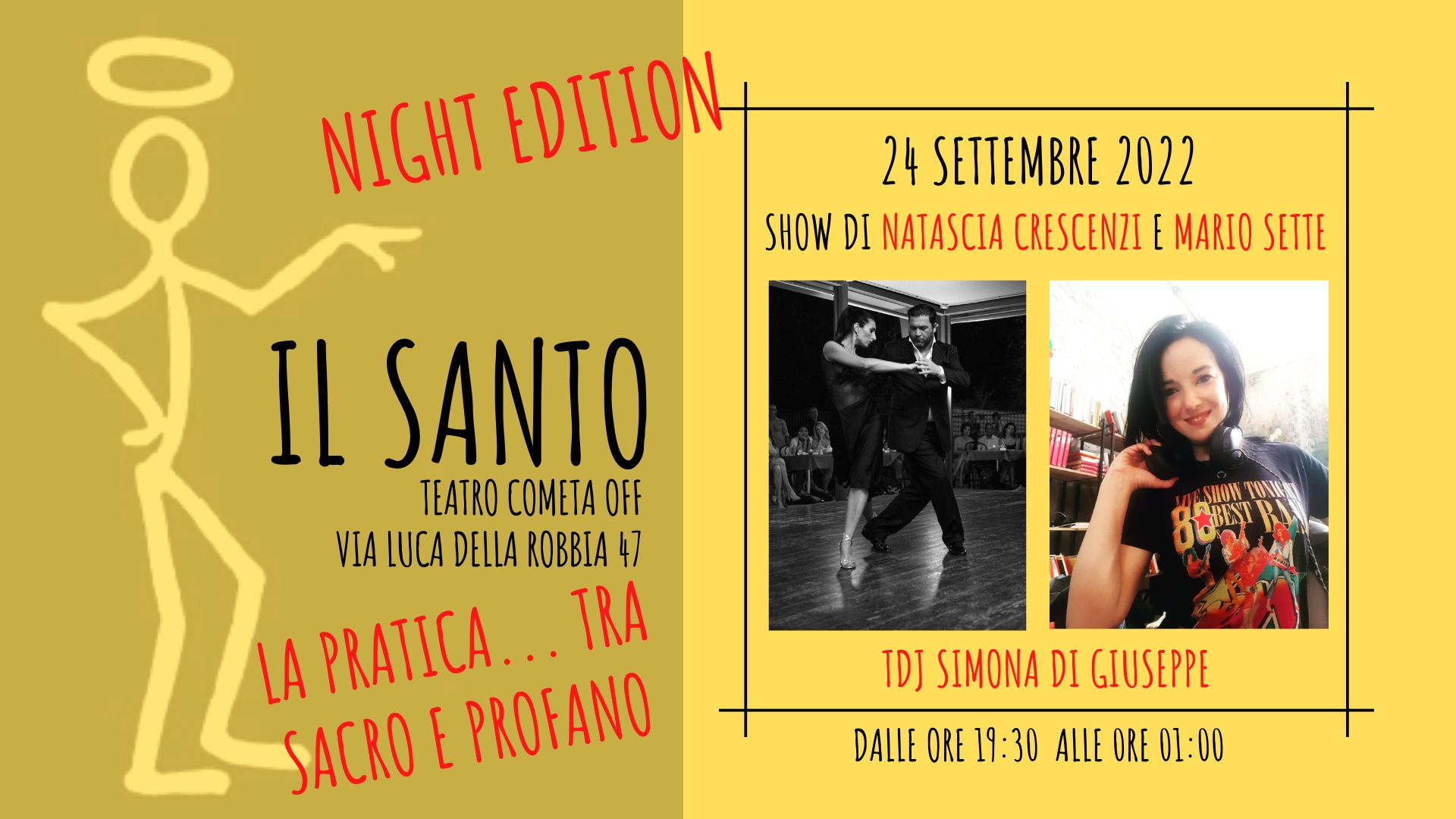IL SANTO - la pratica...tra sacro e profano - INAUGURAZIONE E SPECIAL NIGHT EDITION