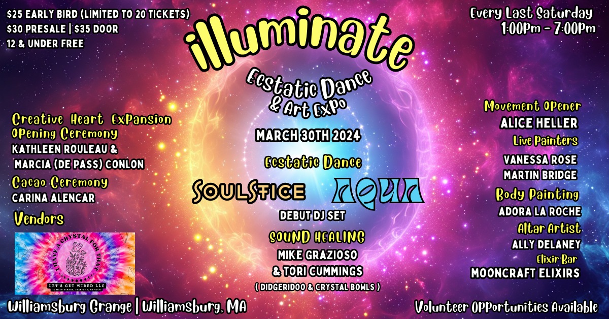 Illuminate Ecstatic Dance & Art Expo MARCH Williamsburg MA