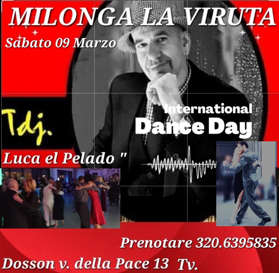 Sabato 09. Marzo MILONGA LA VIRUTA ❤️ Con Tdj LUCA EL PELADO PRE. 320.6395835 LEZIONE in Preserata