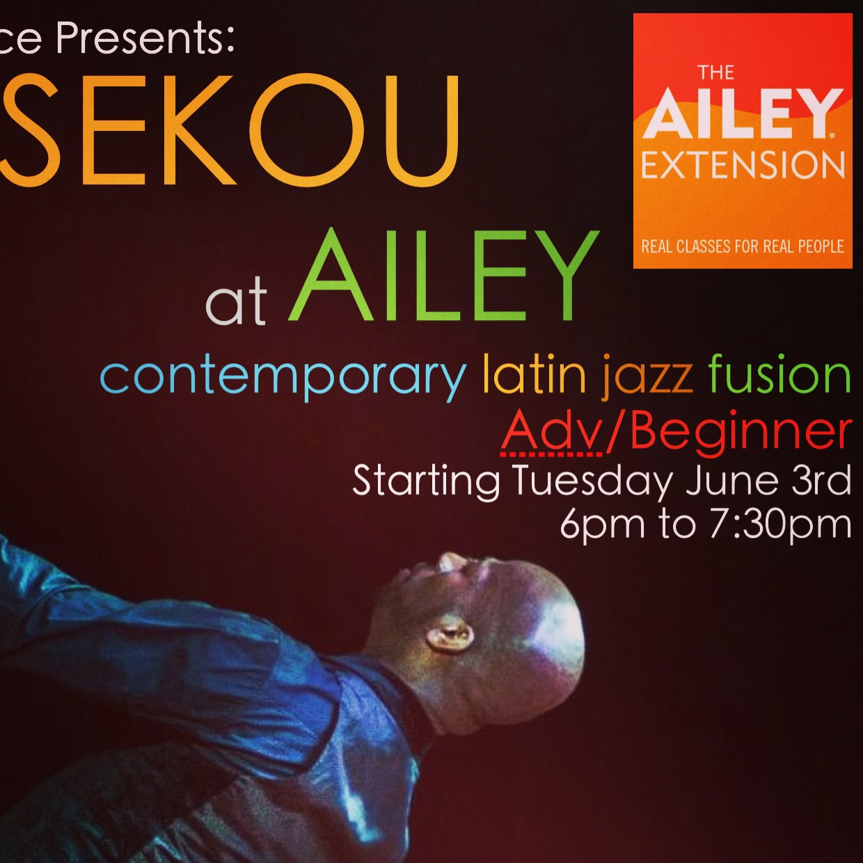 Sekou at Ailey Starts this Tuesday June 3rd 6pm Open Level