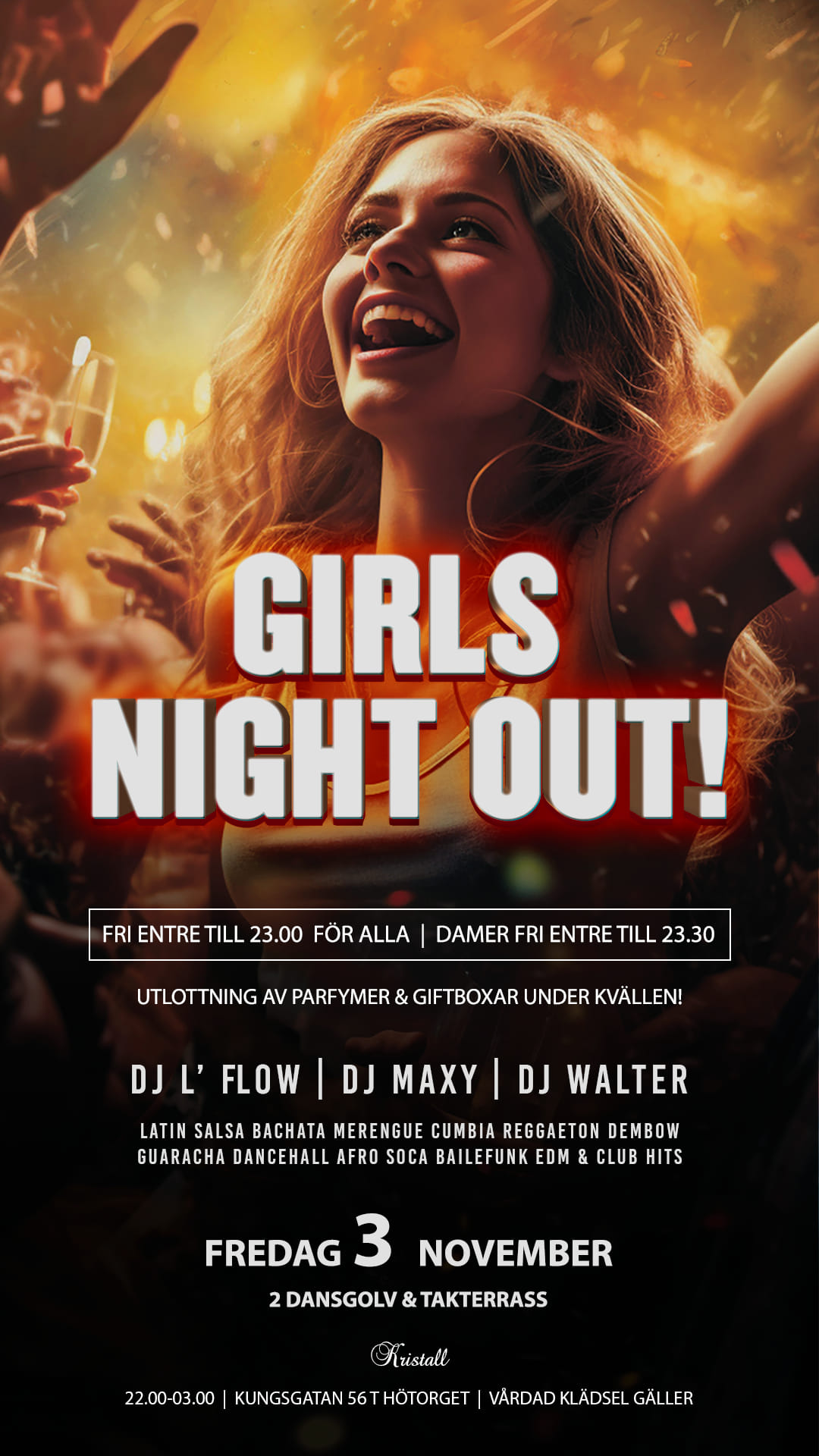 Ladies night out Friday! Utlottningar av GiftBoxar Fri entre till 23.30 (se info)