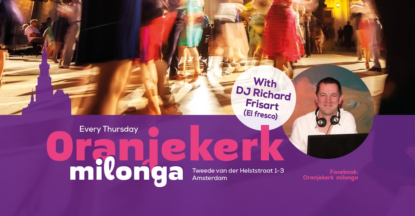 Oranjekerk Milonga with DJ Richard 'El Fresco'
