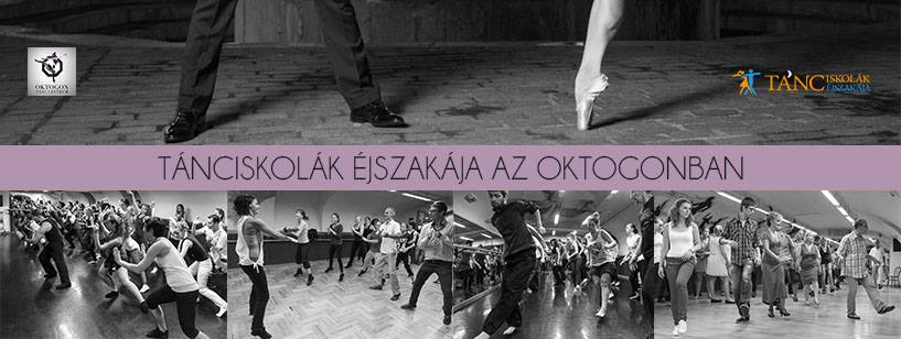 Tánciskolák éjszakája az Oktogonban!