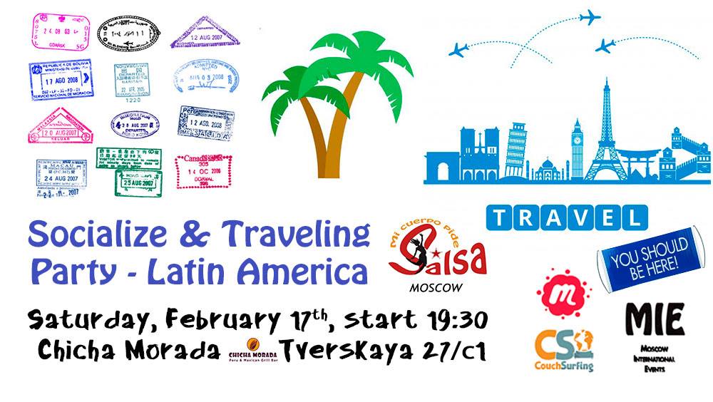 Socialize and Traveling Party - Latin America