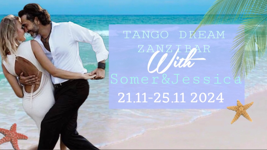 Tango Dream Zanzibar with Somer&Jessica
