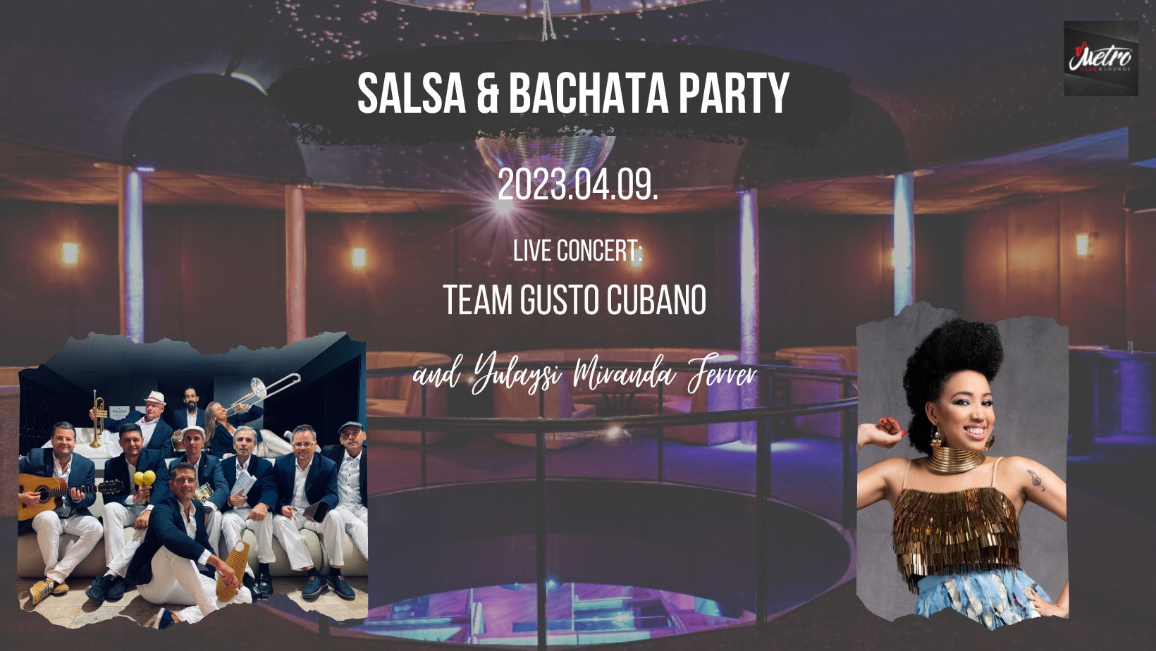 Easter Salsa & Bachata-Kizomba party - with Team Gusto Cubano & Yulaysi Miranda Ferrer (CUB) concert