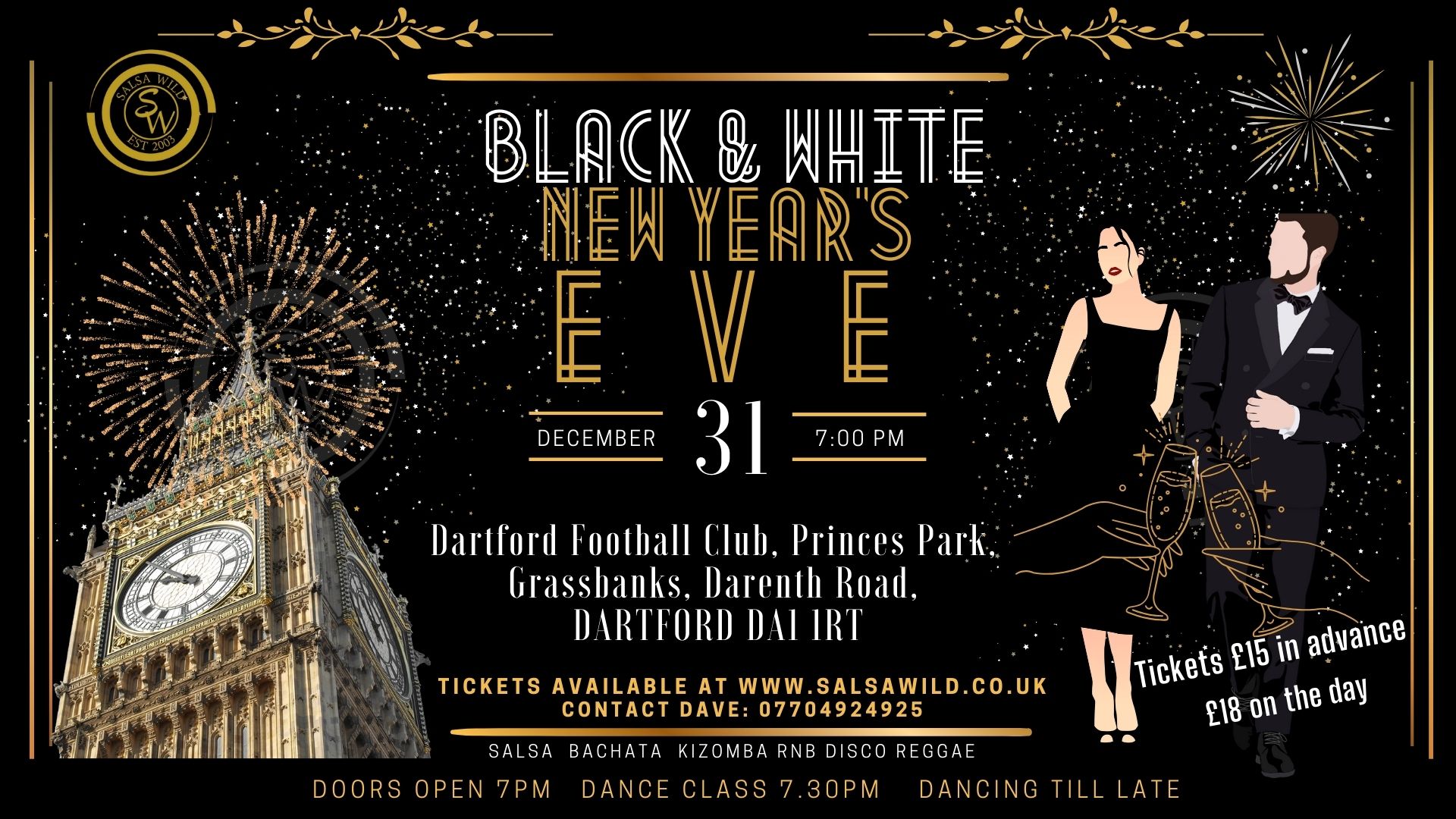 WILD New Years Eve Dance Party In Kent at Dartford FC "Black & White Theme"