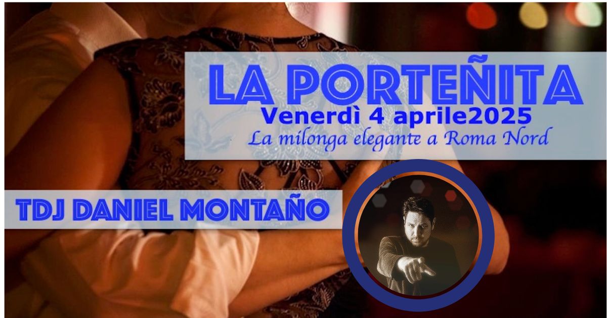 4 04 LA PORTEÑITA Tdj DANIEL MONTAÑO Gran Milonga Tradicional