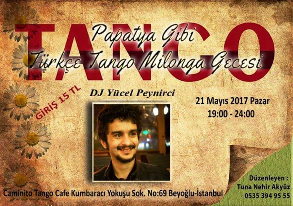 21 Mayıs 2017 Pazar Papatya gibi Türkçe Tango Gecesi