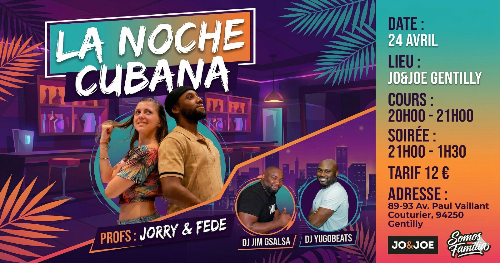 Noche Cubana - 24 Avril - Jorry&Fede - DJ Jim Gsalsa & DJ YugoBeats - Jo&Joe Paris Gentilly