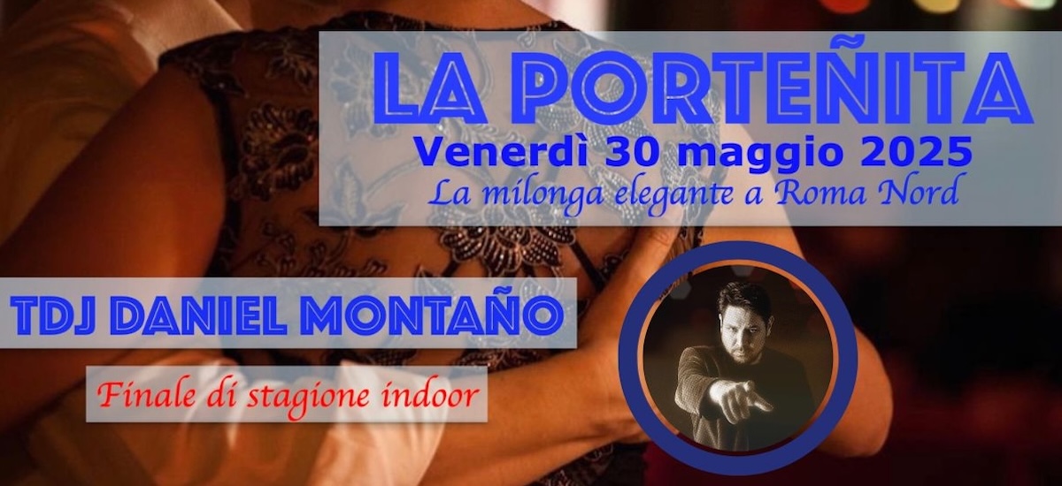 LA PORTEÑITA Tdj DANIEL MONTAÑO Gran Finale di stagione indoor