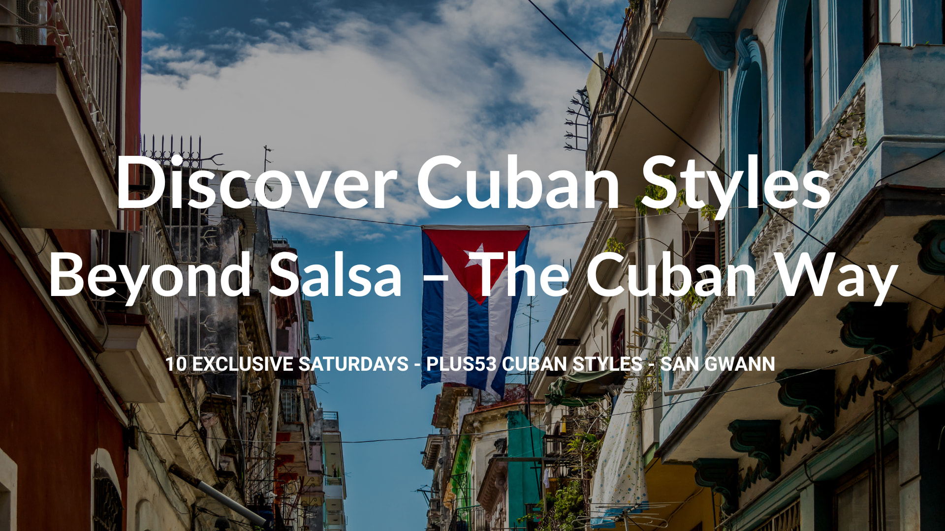 Discover Cuban Styles: Beyond Salsa The Cuban Way