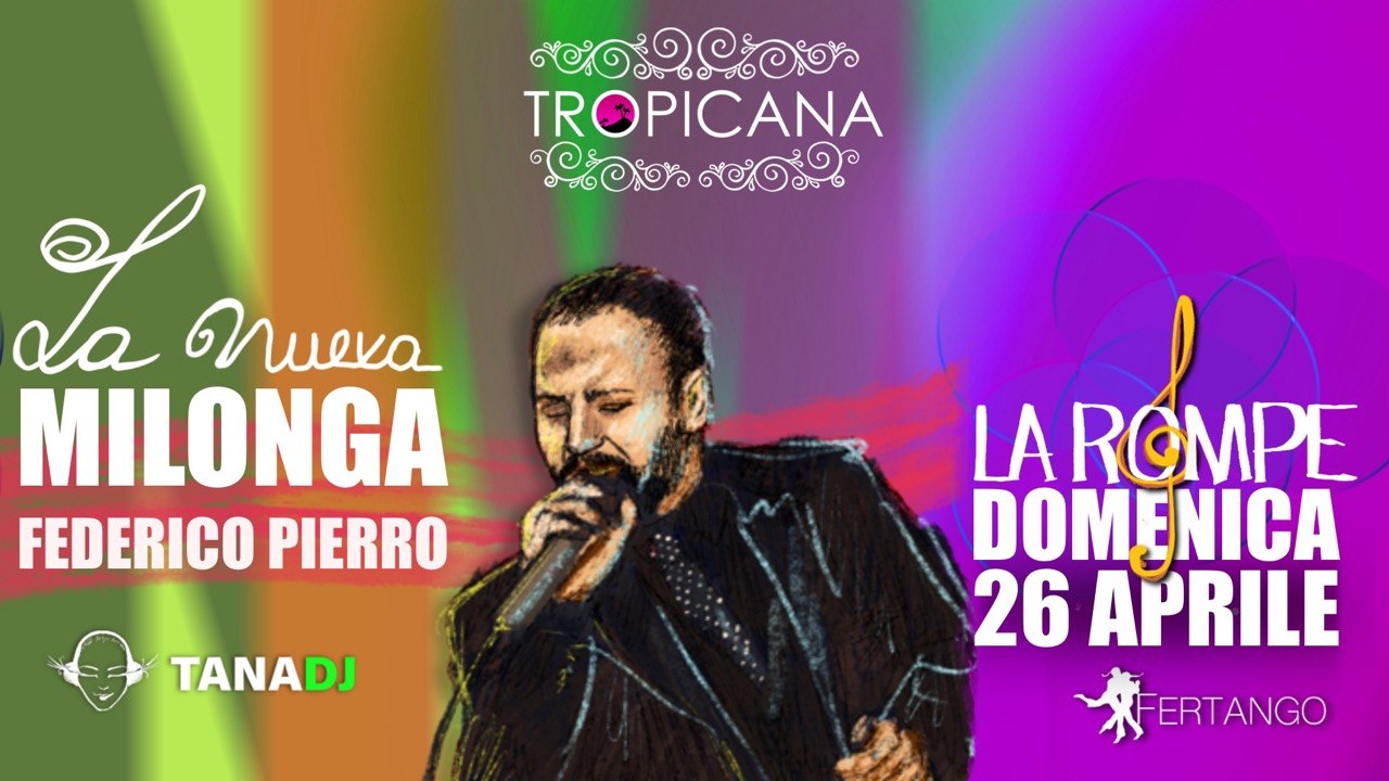 Pomeridiana La Nueva Milonga Fantastica + Tandas dal Vivo con Federico Pierro
