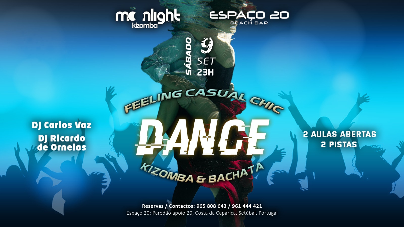 MOONLIGHT in 'FEELING KIZOMBA & BACHATA' CASUAL CHIC @ ESPAÇO 20 - SAB. 09 SET