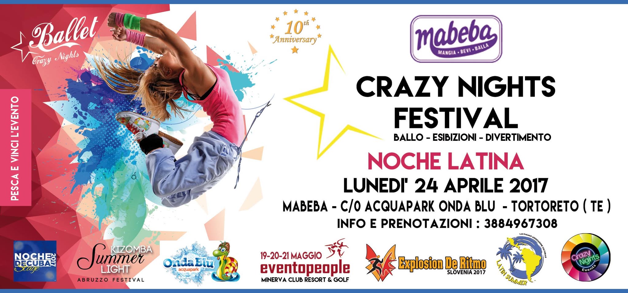 Crazy Nigths Festival - Lun 24 Aprile 2017 - Mabeba Tortoreto Te