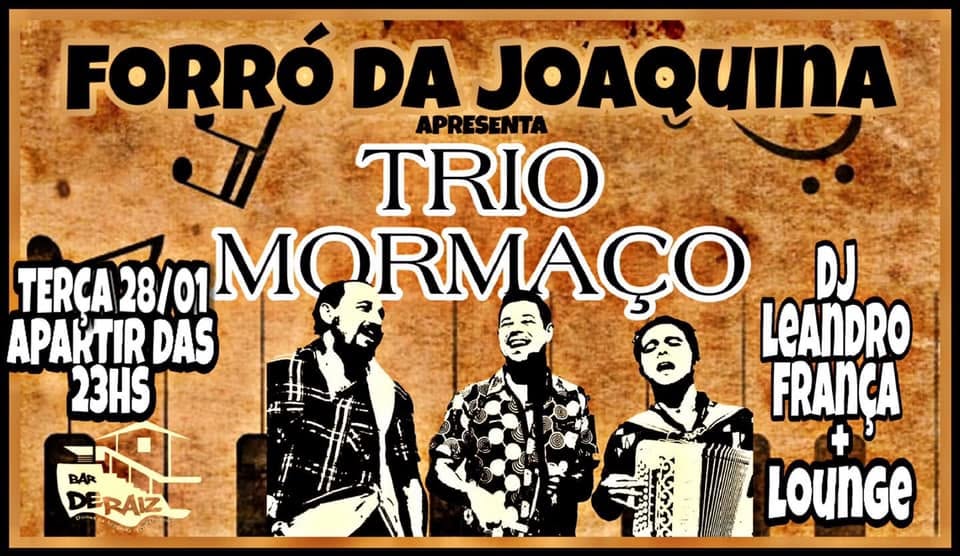 Forró da Joaquina - Trio Mormaço - Dj Leandro - Lounge Roots