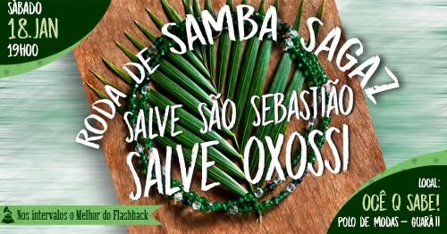 Homenagem a São Sebastião Oxossi com a Roda de SAMBA SAGAZ