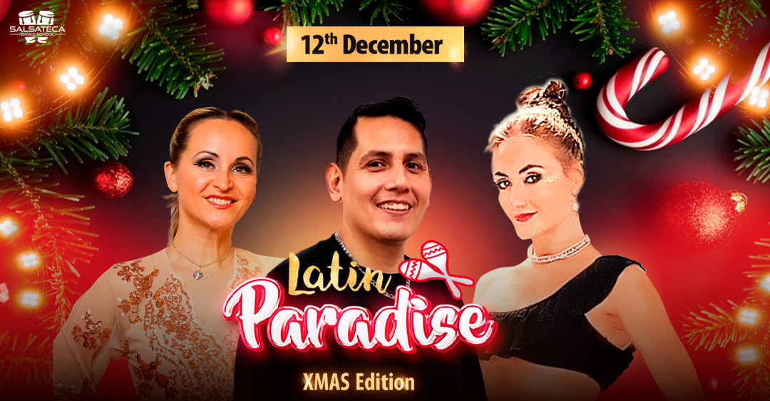 LATIN PARADISE SALSA & BACHATA XMAS PARTY