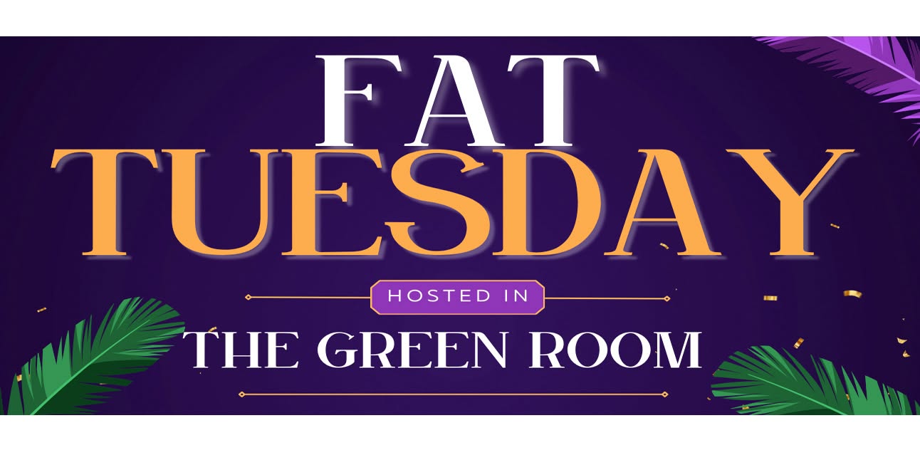 Fat Tuesday! Mardi Gras Party At The Green Room
