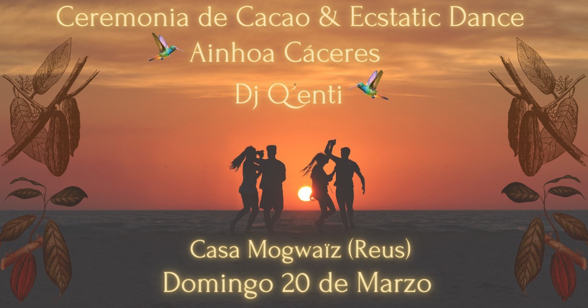 Ecstatic Dance + Ceremonia de Cacao
