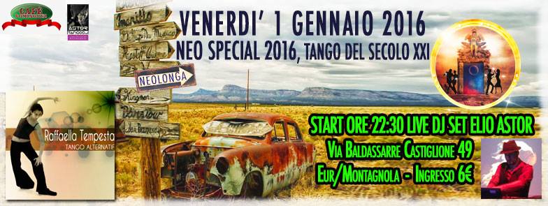 VENERDI' 1 GENNAIO "NEO SPECIAL 2016"