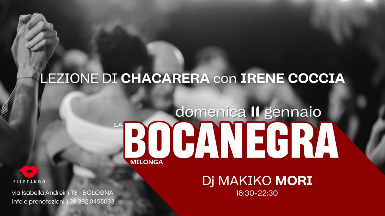 Milonga La Bocanegra - dj Makiko Mori + lezione di Chacarera con Irene Coccia