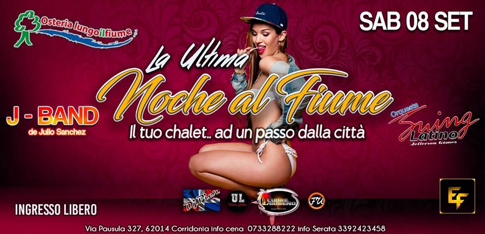 La Ultima noche al fiume 08.09.2018 sabato LATINO