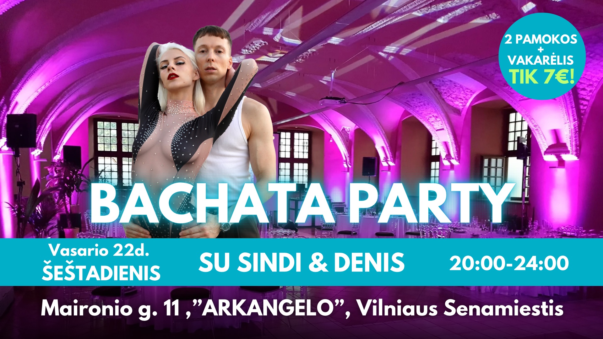 Bachata RANDEVU - Party @ARKANGELO Vilniaus Senamiestis Vasario 22d! - ŠEŠTADIENIS