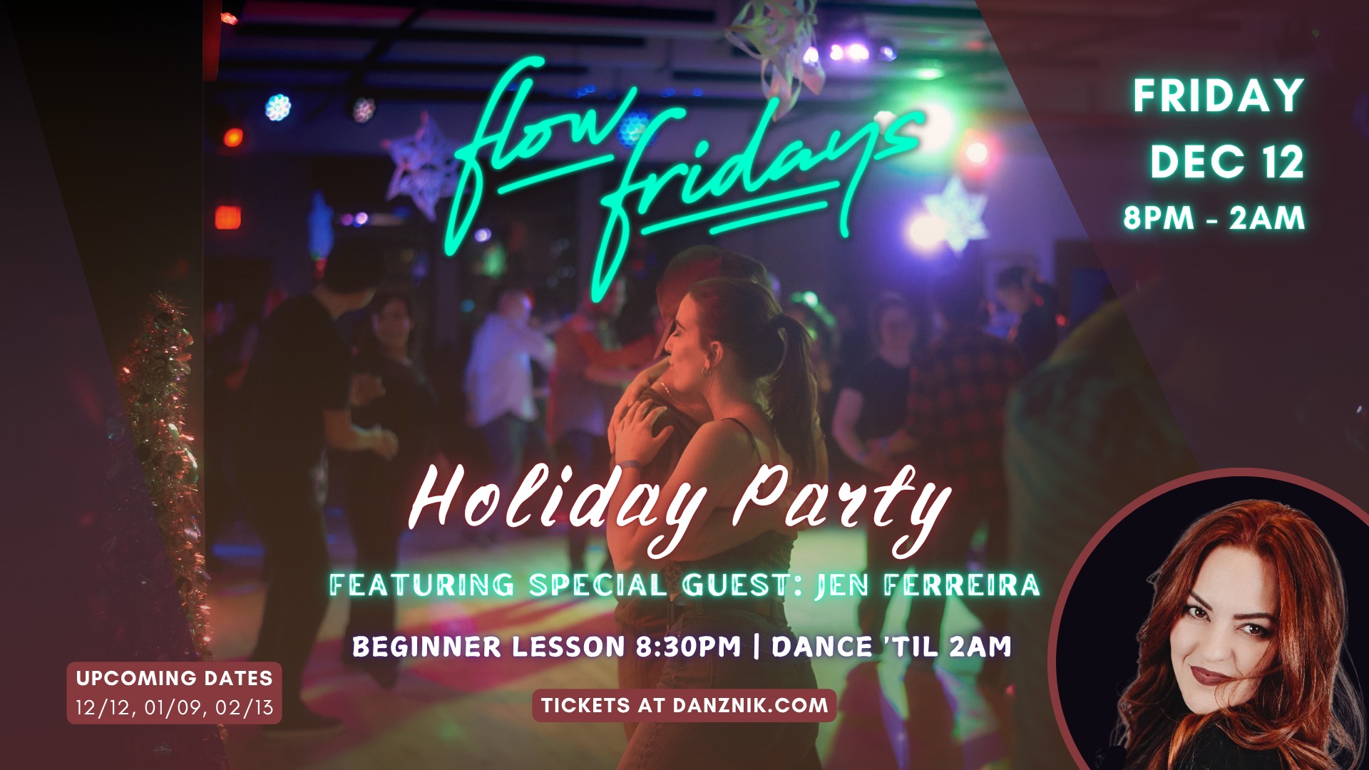 Flow Fridays: Holiday Party ft. Jen Ferreira β’ DJs Tiger, Bekah, Snail β’ Jes Ann & Dario