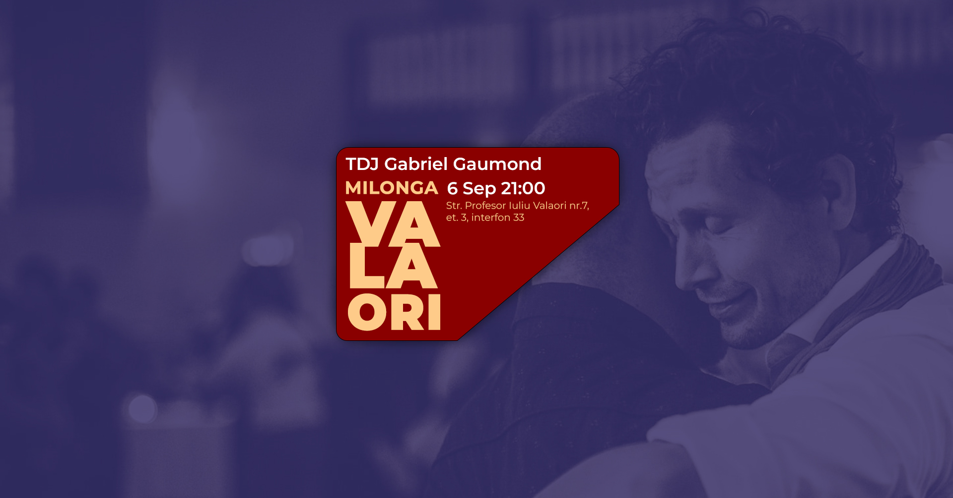 Milonga la Valaori - 6 Septembrie - TDJ Gabriel Huracán Gaumond