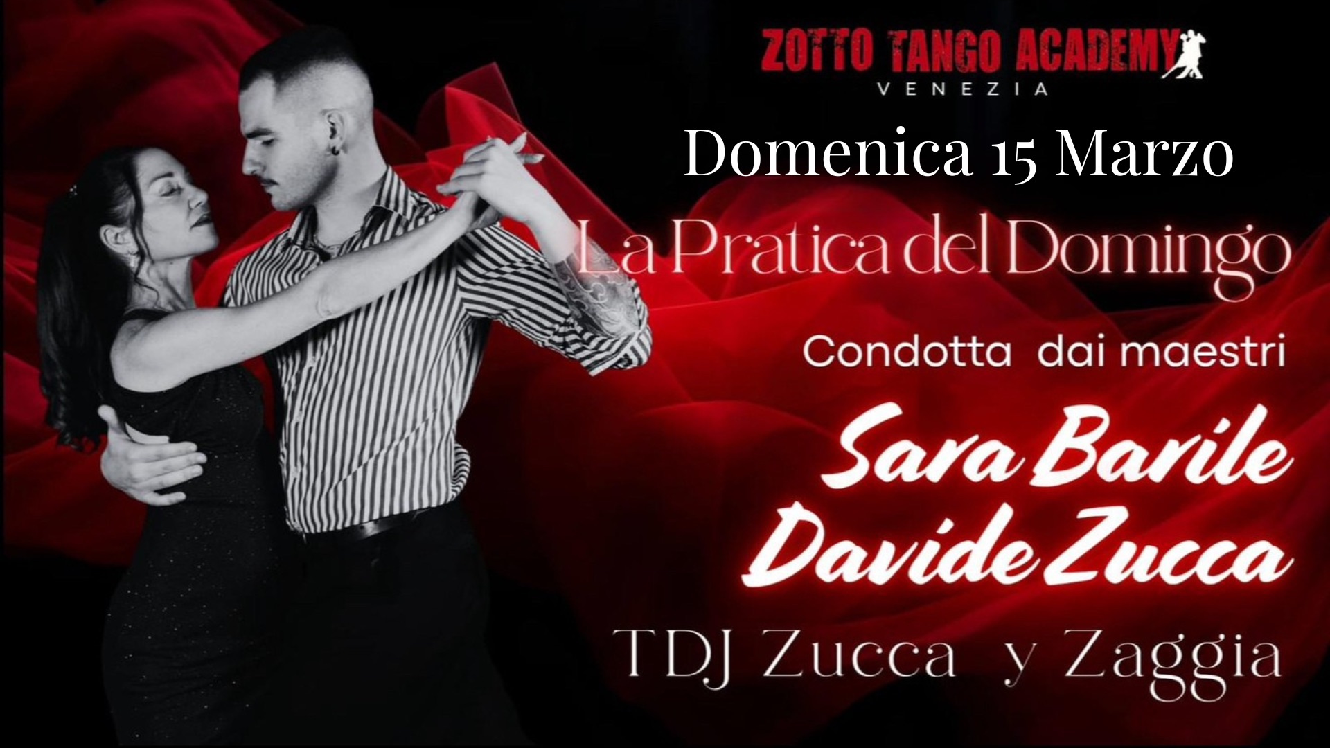 La Practica del Domingo - con Lezione GRATUITA con SARA BARILE e DAVIDE ZUCCA - 2 Tdj ZAGGIA y ZUCCA