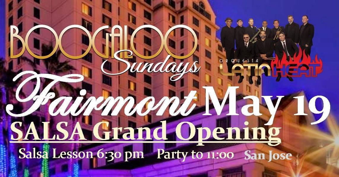 Boogaloo Sundays presents Salsa at the Fairmont w Latin Heat