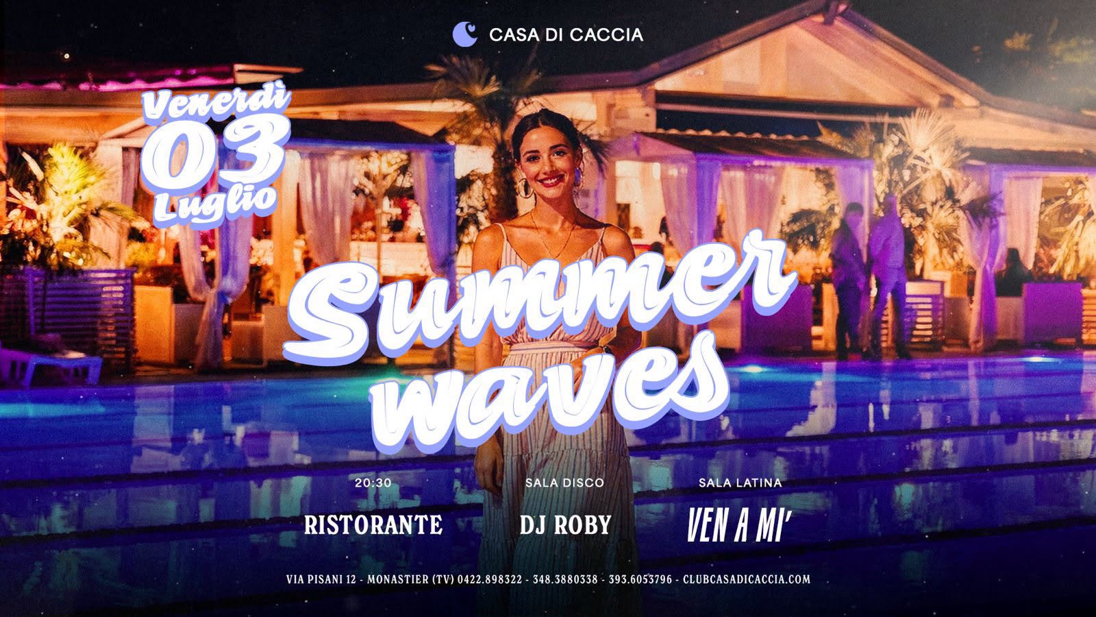 SUMMER WAVES_VENERDI 03 LUGLIO