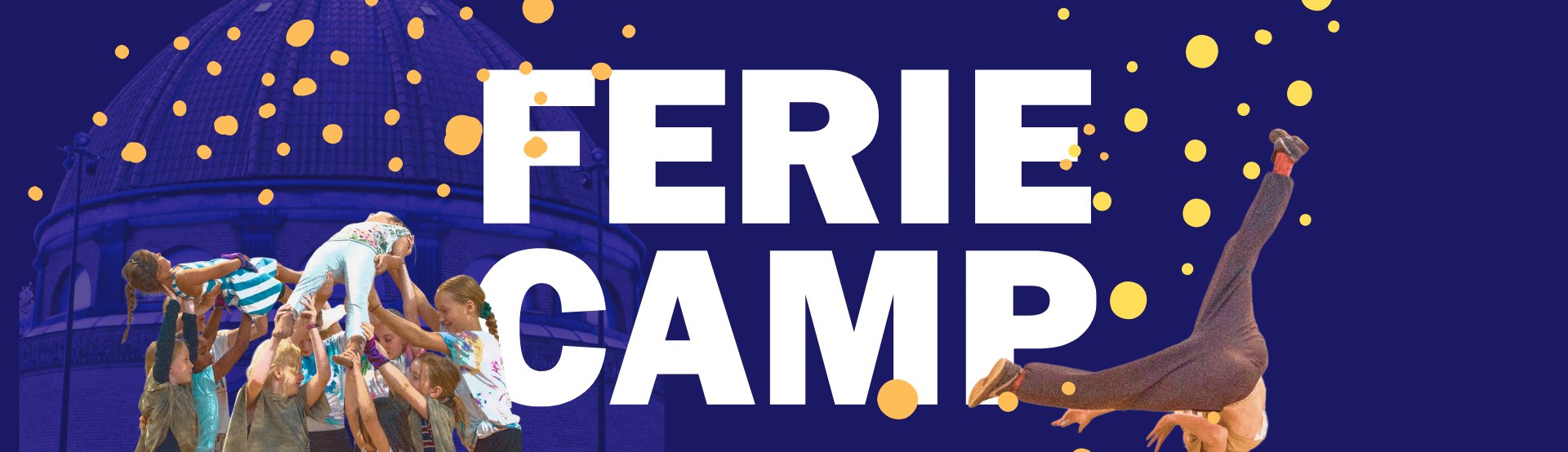 Feriecamp i Dansekapellet Efterårsferie