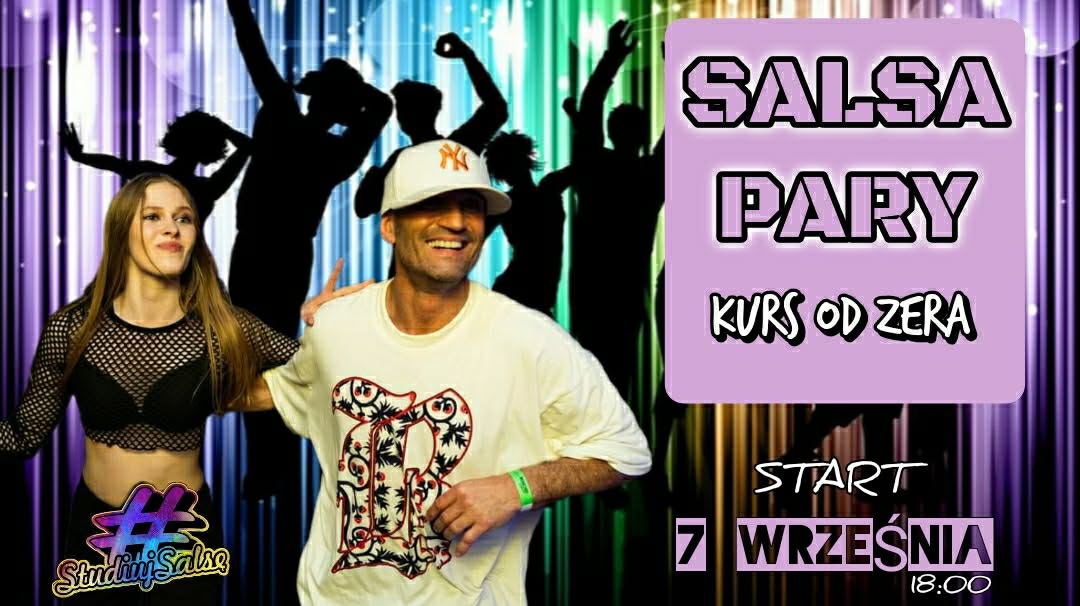 SALSA PARY KURS TAŃCA NOWY SEZON PIERWSZE ZAJĘCIA ZA FREE