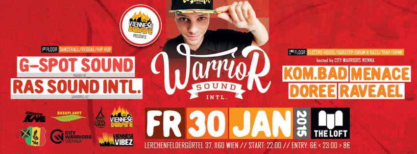 FR 30.01 VIENNESE BUNFIRE pres. WARRIOR SOUND (U-Club DE) & many more @ theLOFT