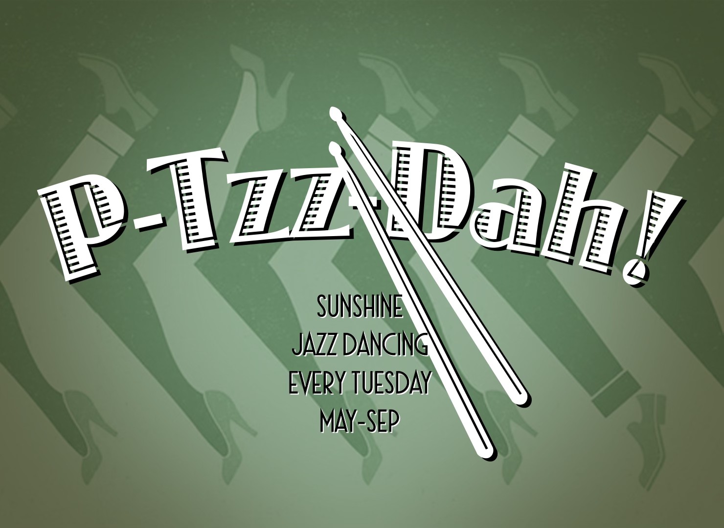 P-Tzz-Dah! Tuesday June 2