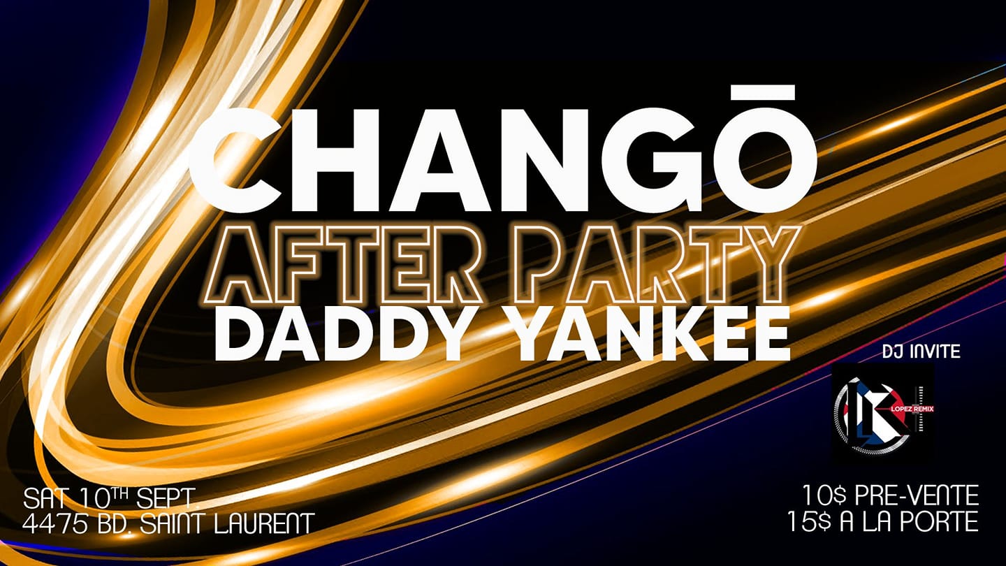 CHANGÓ AFTER DADDY YANKEE